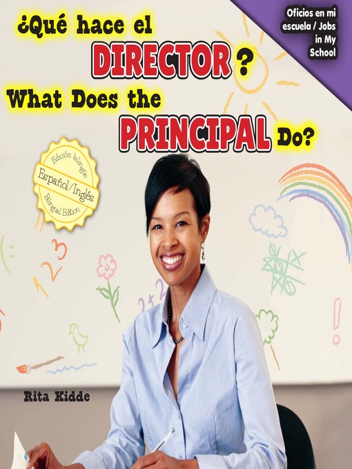 Title details for ¿Qué hace el director? / What Does the Principal Do? by Eida de la Vega - Wait list